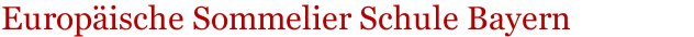 Europäische Sommelier Schule Bayern 