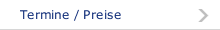 Termine / Preise